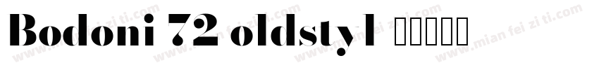 Bodoni 72 oldstyl字体转换
